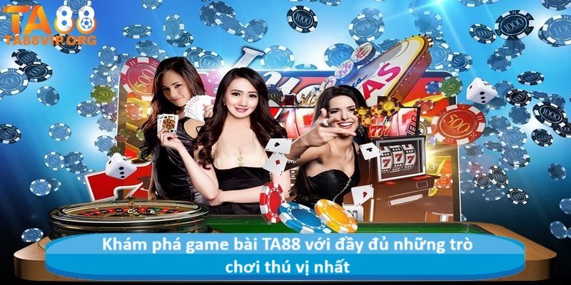 Khám phá game bài 8LIVE với đầy đủ những trò chơi thú vị nhất